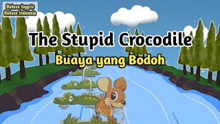 Dongeng Bahasa Inggris Kancil dan Buaya || The Mouse Deer and The Crocodile Story || fairytale