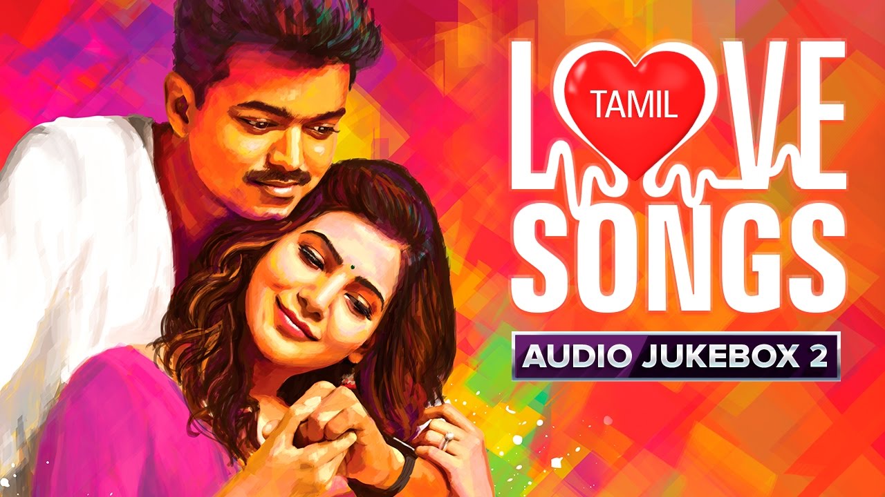 Tamil Love Songs | Audio Jukebox | Best Hits - YouTube