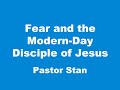 Fear and the Modern-Day Disciple of Jesus.