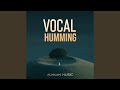 Acapella Soft Humming Slowed 