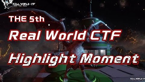 Highlights of 2023 The 5th Real World CTF