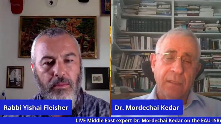 Dr. Mordechai Kedar on the UAE-ISRAEL "ABRAHAM ACCORDS" - with Yishai Fleisher
