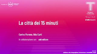 La città dei 15 minuti | Carlos Moreno, Ilda Curti | Audio ITA