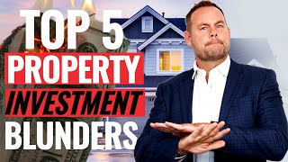 🏡💸🤦‍♂️Top 5 Property Investment Mistakes To Avoid.