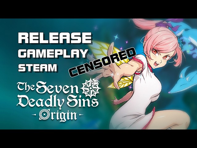 The Seven Deadly Sins: Origin - Early Play (Steam) - Censored