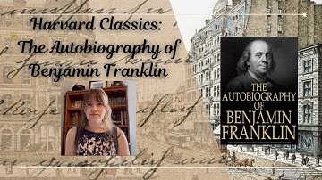 Harvard Classics: The Autobiography of Ben Franklin