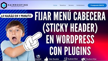 Cómo fijar Menú cabecera de página web (Sticky Header) Wordpress con plugins 2022 🚀