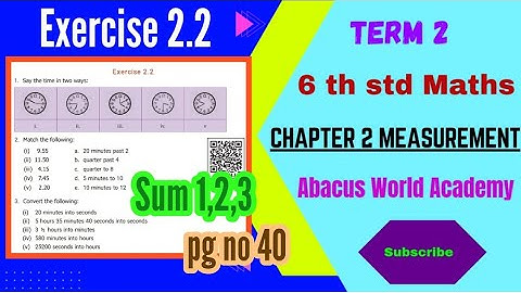 6th Maths-Term 2 (chapter 2)Measurement- Exercise 2. 2 Sum 1,2,3 - pg no 40 #abacusworldacademy