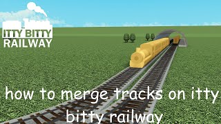 How To Merge Railway Tracks on Itty Bitty Railway!