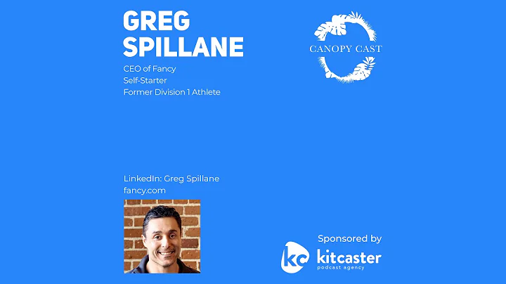 Canopy Cast #21 - Greg Spillane