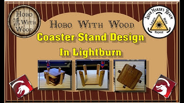 Original Coaster Stand Design Using Lightburn