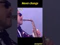 He never change - Epic sax guy #shorts #sax guy #memes