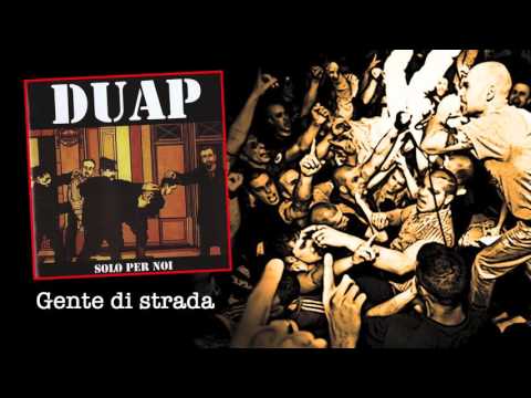 Duap — DUAP - Solo per noi - 09 - GENTE DI STRADA
