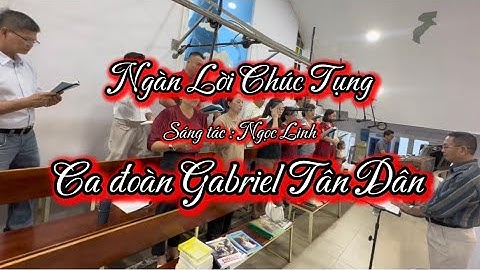 Ngàn lời chúc tụng-Ngọc Linh-dâng lễ lễ Thánh Tông đồ Phêrô Phaolô 29/6/2025-Gabriel Tân Dân