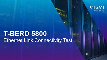 T-BERD 5800 - Ethernet Link Connectivity Test
