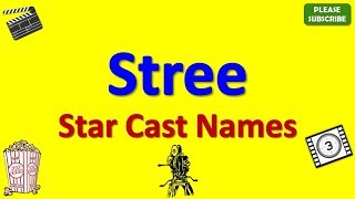 Stree Star Cast, Actor, Actress and Director Name