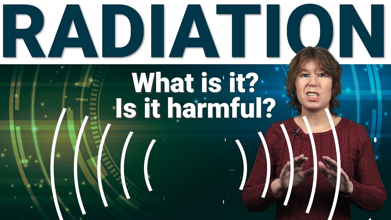 What is radiation? How harmful is it?