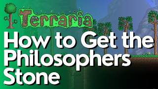 How to Get the Philosophers Stone in Terraria