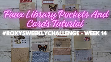Faux Library Card Pockets With Cards For Your Journal - #roxysweeklychallenge 2024 - Week 14
