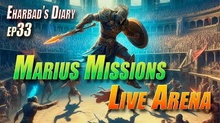 Marius Missions - Live Arena | Eharbad's Diary - Ep33 | Raid Shadow Legends