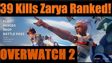 39 Kills Zarya - Silver 4 Comp Role Queue - Gibraltar Competitive Ranked - Overwatch 2