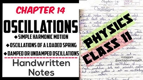 Oscillations | Physics Class 11 Chapter 14 | Handwritten Notes
