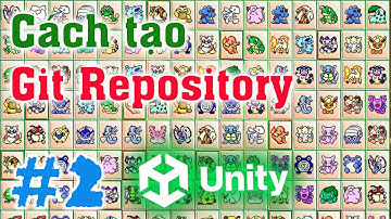 Cách tạo Git Repository - Pikachu Unity2D - E2