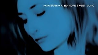 Hooverphonic - No More Sweet Music (2005) (Full Album)