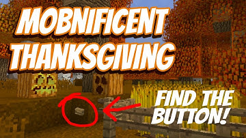 Mobnificent Thanksgiving: Minecraft Find the Button Map
