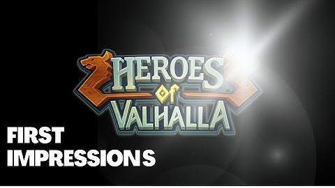 Heroes of Valhalla - First Impressions 2023 January 20, 2023