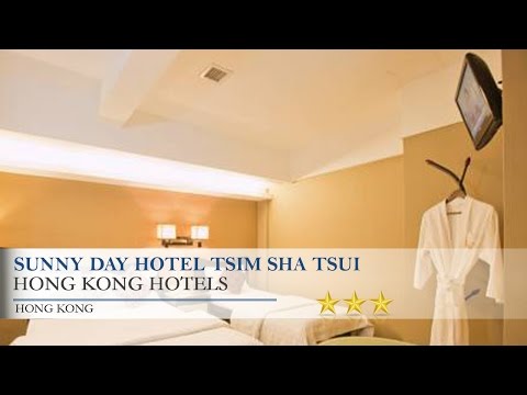 Sunny Day Hotel Tsim Sha Tsui - Hong Kong Hotels