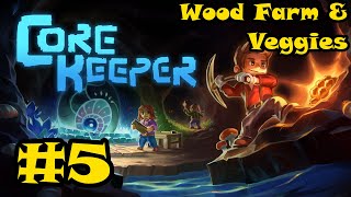 Core Keeper Gameplay - Episode 5 - Core Keeper Beginners Guide - Wood Farm