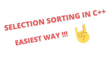 Selection Sorting using C++ in the easiest way possible