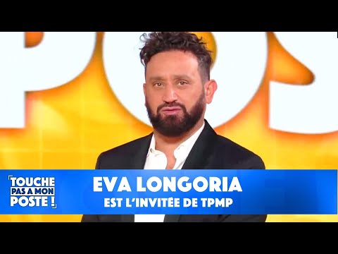 Cyril Hanouna reçoit Eva Longoria dans TPMP !