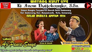 LIVE Wayang Kulit Ki Anom Dwijokangko Lakon Aji Panca Sonya, BT Elisa \u0026 Uncek