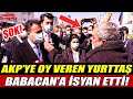 AKP'ye oy veren yurttaş isyan etti! Ali Babacan şok oldu!