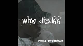 Quando Rondo - Who Died #SLOWED