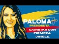 Cambiar con firmeza JINGLE PALOMA VALENCIA.