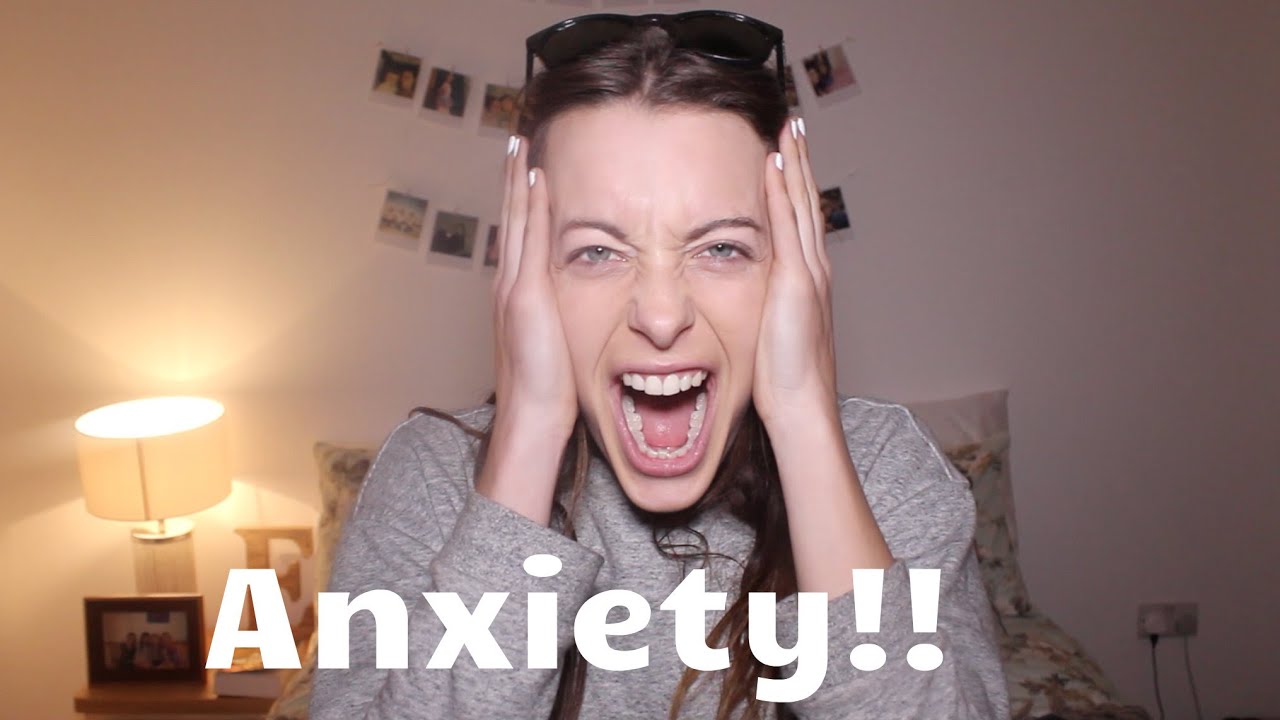 10 Reasons Why I m Glad I Get Anxiety YouTube
