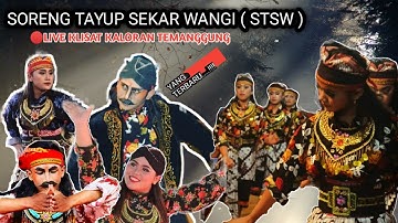 🔴 live STSW ( soreng tayup sekar wangi ) kuwarakan  live perfome dusun klisat kaloran
