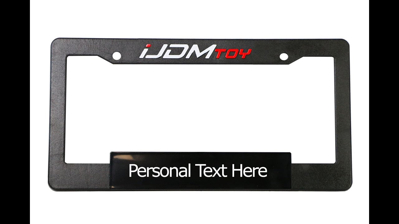 Create Your Own Personalized IJDMTOY License Plate Frame YouTube Create Your Own Personalized IJDMTOY License Plate Frame YouTube