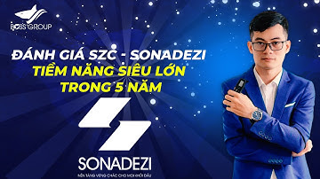[ REVIEW CHỨNG KHOÁN ] ĐÁNH GIÁ SZC - TIỀM NĂNG LỚN TRONG 5 NĂM TỚI?