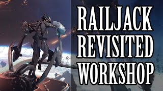 Warframe - Railjack Revisited Workshop