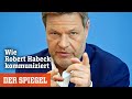 Grüner Wirtschaftsminister: Wie Robert Habeck kommuniziert | DER SPIEGEL