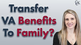 Will Your VA Benefits Pass On to Family Members?