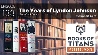 The Years of Lyndon Johnson Series by Robert A. Caro