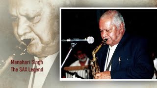 Manohari Singh - The SAX Legend - A Tribute