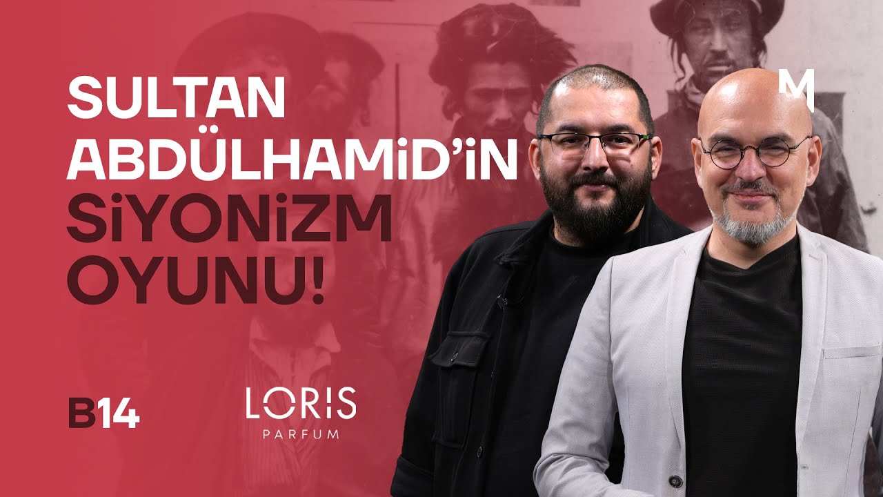 Siyonizm’in Osmanlı’ya Saldırısı: Abdülhamid’in Stratejik Zekası - Koray Şerbetçi & Ozan Bodur