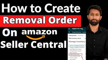 How to Create Removal Order On Amazon | How to Remove - Liquidate Amazon FBA Inventory