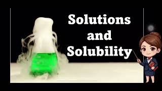 SOLUTIONS and SOLUBILITY | Grade 7 Science